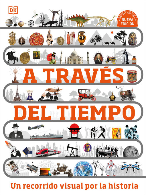 Title details for A través del tiempo (Timelines of Everything) by DK - Available